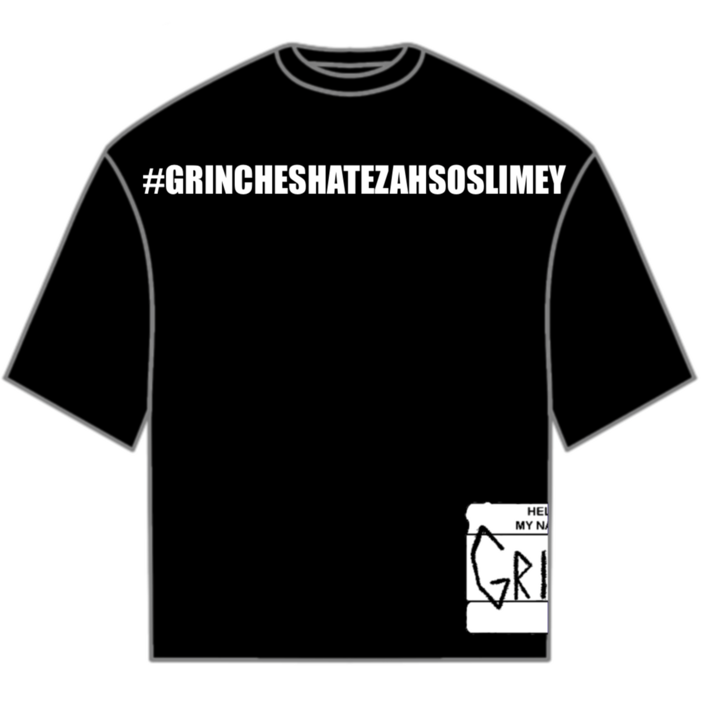 GRINCHES HATE ZAHSOSLIMEY