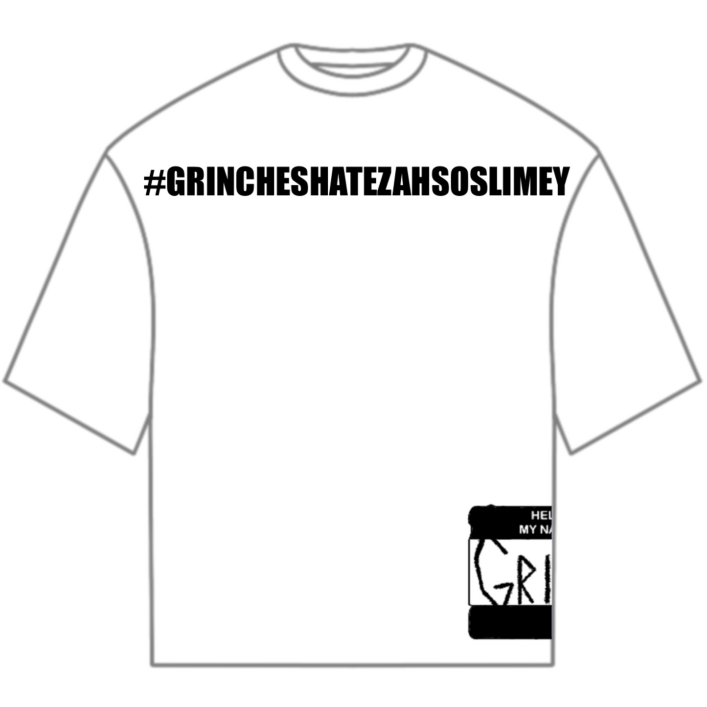 GRINCHES HATE ZAHSOSLIMEY