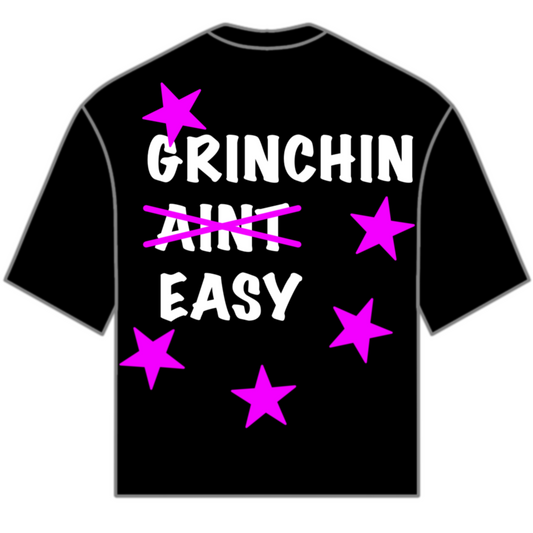 GRINCHIN AINT EASY