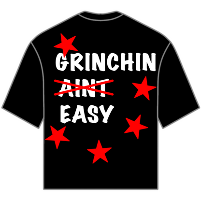 GRINCHIN AINT EASY