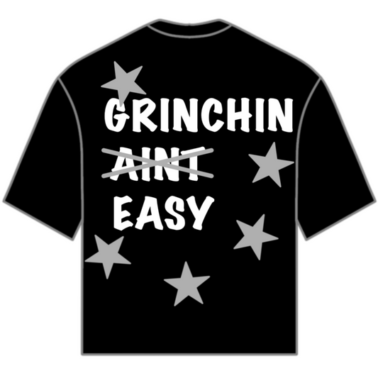 GRINCHIN AINT EASY